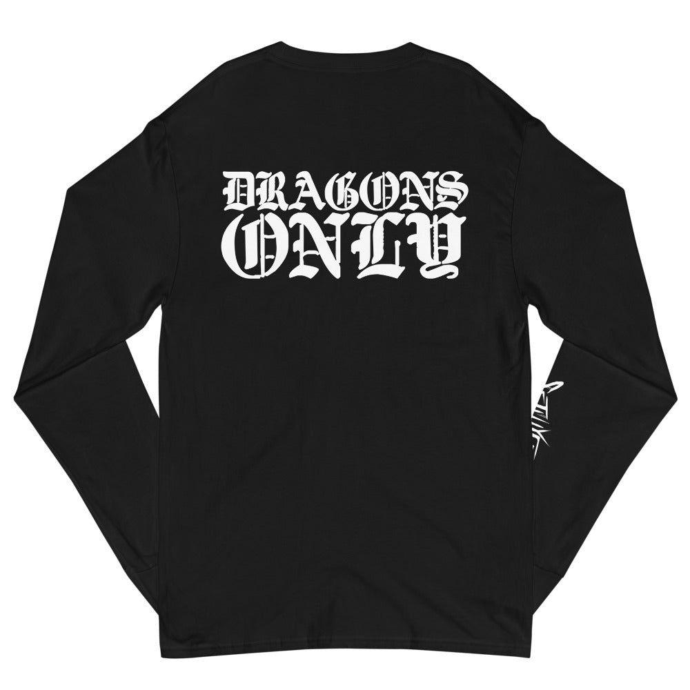 DRAGONS ONLY CHAMPION LONG SLEEVE T