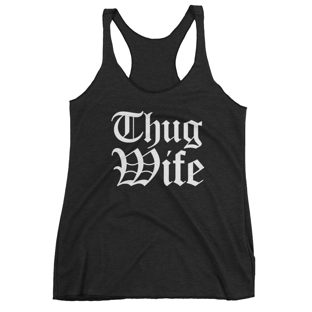 Set 4 Lyfe Apparel - THUG WIFE RACERBACK TANK - Clothing Brand - Womens Tanktop - SET4LYFE Apparel